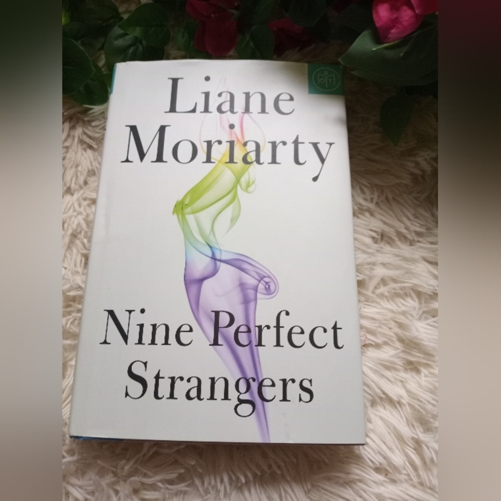 Nine Perfect Strangers By Liane Moriarty